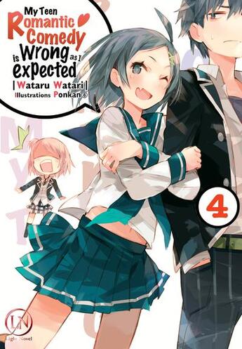 Couverture du livre « My teen romantic comedy is wrong as I expected Tome 4 » de Wataru Watari et Ponkan8 aux éditions Ofelbe