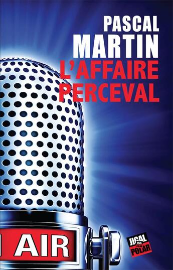 Couverture du livre « L'affaire Perceval » de Pascal Martin aux éditions Jigal