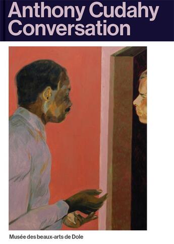 Couverture du livre « Anthony Cudahy conversations » de Samuel Monier et Marc Donnadieu et Anthony Cudahy et Jenna Gribbon et Martin Cudahy et Ian Lewandowski aux éditions Semiose