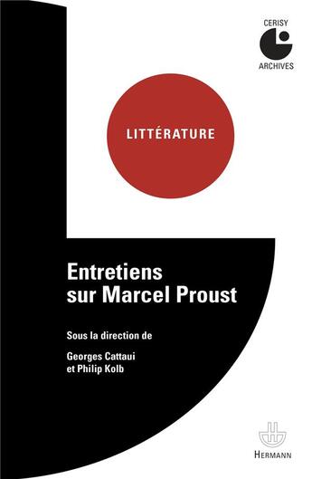 Couverture du livre « Entretiens sur marcel proust - colloque de cerisy (1962). » de Georges Cattaui aux éditions Hermann