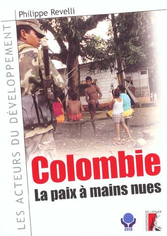 Couverture du livre « Colombie » de P Revelli aux éditions Editions De L'atelier