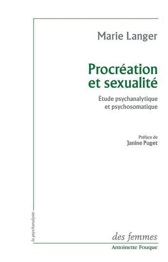 Couverture du livre « Procréation et sexualité ; étude psychanalytique et psychosomatique » de Maria Langer aux éditions Des Femmes