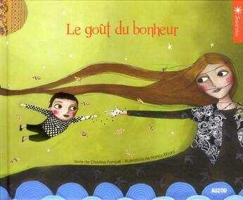 Couverture du livre « Le goût du bonheur » de Christine Pompei et Nancy Ribard aux éditions Philippe Auzou