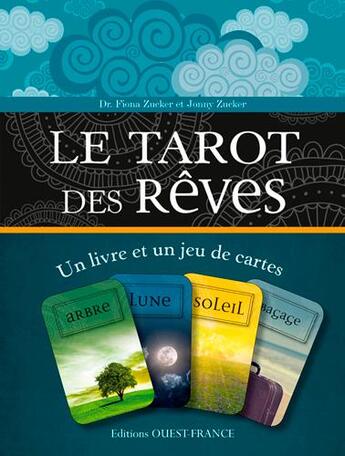Couverture du livre « Tarot des rêves ; un livre et un jeu de cartes » de Fiona Zucker et Jonny Zucker aux éditions Ouest France