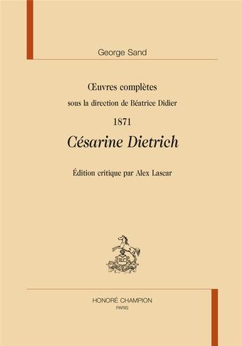 Couverture du livre « 1871 : Césarine Dietrich » de George Sand aux éditions Honore Champion