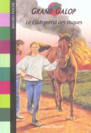 Couverture du livre « Grand galop t.612 ; le club prend des risques » de Bryant B aux éditions Bayard Jeunesse