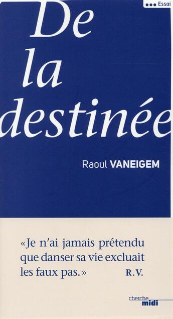 Couverture du livre « De la destinée » de Raoul Vaneigem aux éditions Cherche Midi