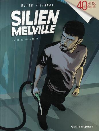 Couverture du livre « Silien Melville Tome 1 ; opération arpège » de Ternon et Djian aux éditions Vents D'ouest