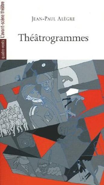 Couverture du livre « Théâtrogrammes » de Jean-Paul Alegre aux éditions Avant-scene Theatre