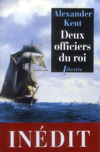 Couverture du livre « Deux officiers du roi » de Alexander Kent aux éditions Libretto