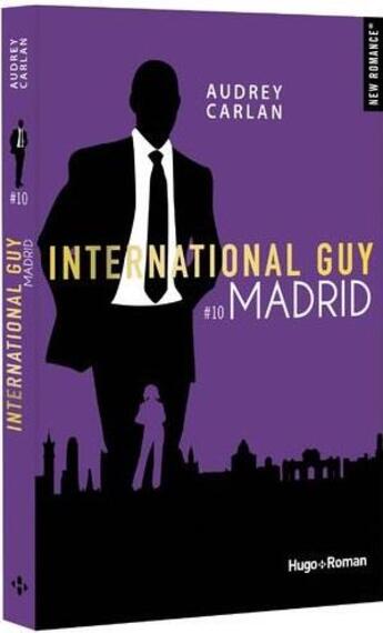 Couverture du livre « International guy Tome 10 : Madrid » de Audrey Carlan aux éditions Hugo Roman