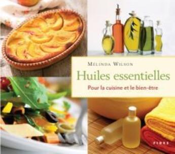 Couverture du livre « Huiles essentielles » de Melinda Wilson aux éditions Fides