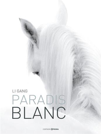 Couverture du livre « Paradis blanc » de Li Gang aux éditions Geo
