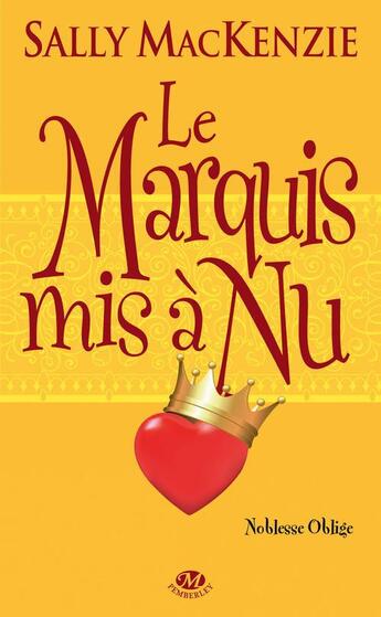 Couverture du livre « Noblesse oblige Tome 2 : le marquis mis à nu » de Sally Mackenzie aux éditions Milady