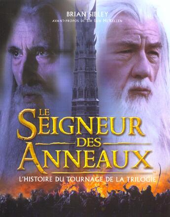 Couverture du livre « Le seigneur des anneaux - l'histoire du tournage de la trilogie » de Brian Sibley aux éditions Pre Aux Clercs