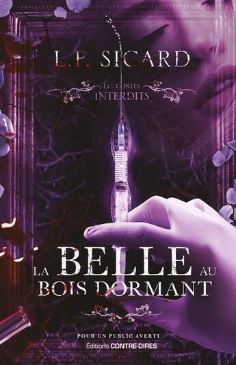 Couverture du livre « La belle au bois dormant » de Louis-Pier Sicard aux éditions Contre-dires