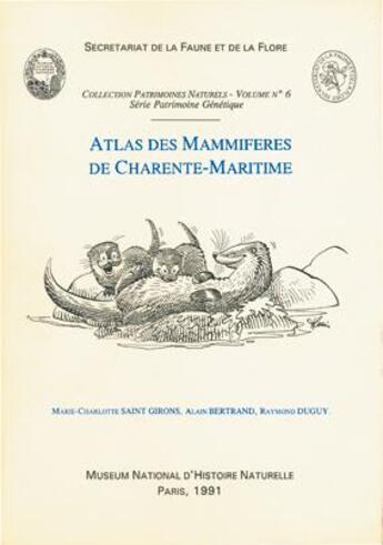 Couverture du livre « Atlas des mammifères de Charente-Maritime » de Alain Bertrand et Marie-Charlotte Saint Girons et Raymond Duguy aux éditions Psm