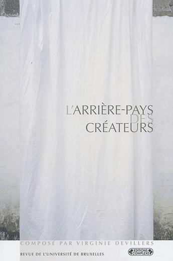 Couverture du livre « L'arrière-pays des créateurs » de Devillers. Virg aux éditions Complexe