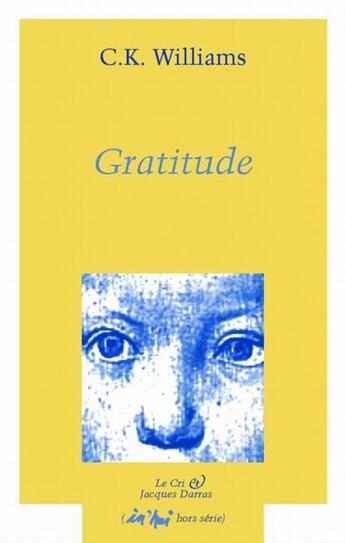 Couverture du livre « Gratitude » de C. K. Williams aux éditions Parole Et Silence