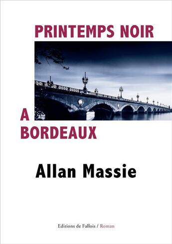 Couverture du livre « Printemps noir à Bordeaux » de Allan Massie aux éditions Fallois