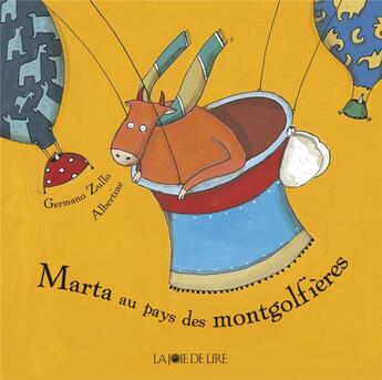 Couverture du livre « Marta au pays des montgolfières » de Germano Zullo et Albertine aux éditions La Joie De Lire