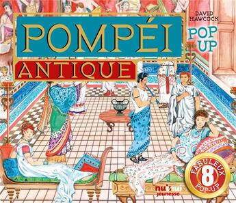 Couverture du livre « Pompéi antique » de David Hawcock aux éditions Nuinui Jeunesse