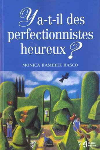 Couverture du livre « Y a-t-il des perfectionnistes heureux ? » de Monica Ramirez Basco aux éditions Le Jour