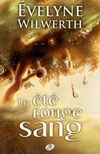 Couverture du livre « Un été rouge sang » de Evelyne Wilwerth aux éditions Editions Du Chemin