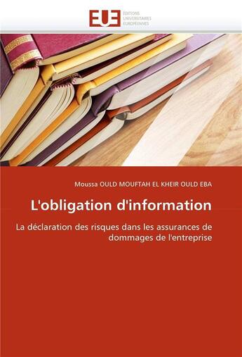 Couverture du livre « L'obligation d'information » de Ould Mouftah El Khei aux éditions Editions Universitaires Europeennes