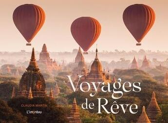 Couverture du livre « Voyages de rêve » de Claudia Martin aux éditions L'imprevu