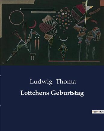 Couverture du livre « Lottchens Geburtstag » de Thoma Ludwig aux éditions Culturea