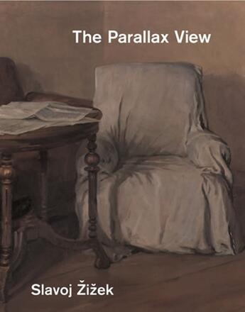 Couverture du livre « THE PARALLAX VIEW » de Slavoj Zizek aux éditions Mit Press