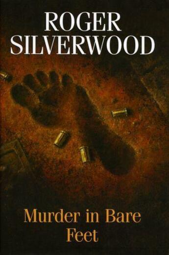 Couverture du livre « Murder in Bare Feet » de Silverwood Roger aux éditions Hale Robert Digital