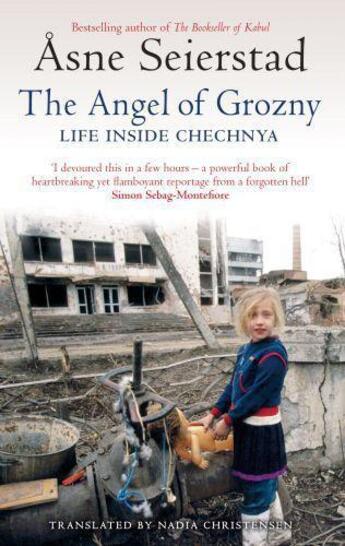 Couverture du livre « The Angel of Grozny » de Asne Seierstad aux éditions Little Brown Book Group Digital