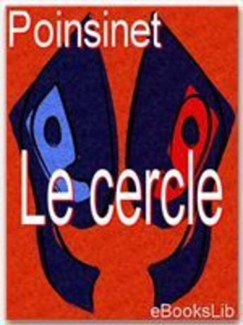 Couverture du livre « Le cercle » de Henri Poinsinet aux éditions Ebookslib