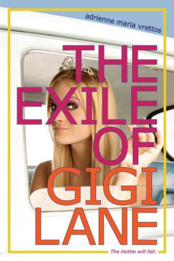 Couverture du livre « The Exile of Gigi Lane » de Adrienne Maria Vrettos aux éditions Margaret K Mcelderry Books