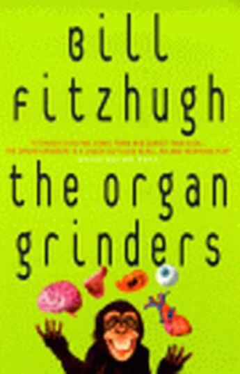 Couverture du livre « The Organ Grinders » de Fitzhugh Bill aux éditions Random House Digital