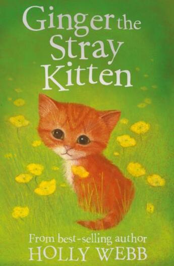 Couverture du livre « Ginger the Stray Kitten » de Holly Webb aux éditions Little Tiger Press