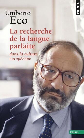 Couverture du livre « La recherche de la langue parfaite dans la culture européenne » de Umberto Eco aux éditions Points