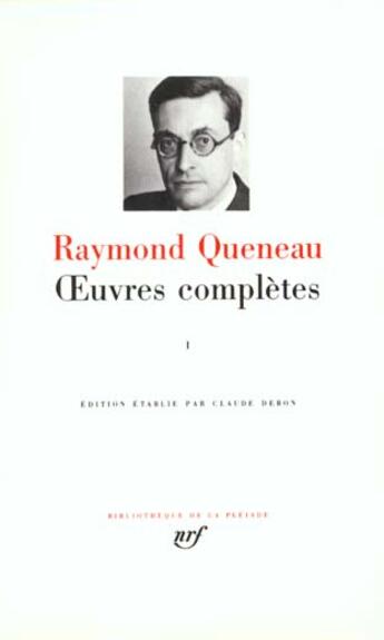 Couverture du livre « Oeuvres complètes Tome 1 » de Raymond Queneau aux éditions Gallimard