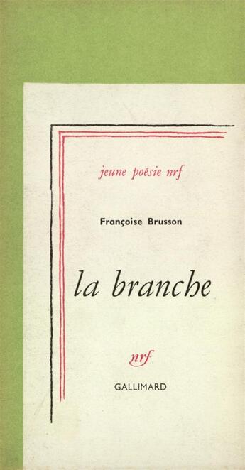 Couverture du livre « La branche » de Brusson Francoise aux éditions Gallimard