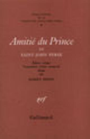 Couverture du livre « Amitie Du Prince » de Saint-John Perse aux éditions Gallimard