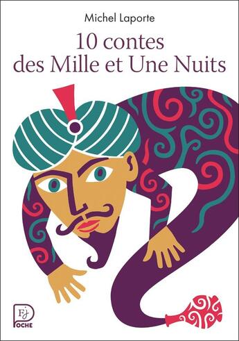 Couverture du livre « 10 contes des Mille et Une Nuits » de Michel Laporte aux éditions Flammarion Jeunesse