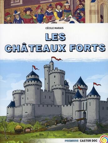 Couverture du livre « Les châteaux forts » de Cecile Marais aux éditions Pere Castor