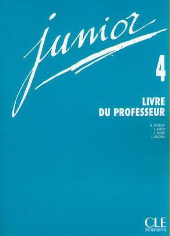 Couverture du livre « Junior 4 professeur » de Butzbach/Martin aux éditions Cle International