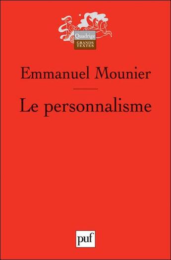 Couverture du livre « Le personnalisme » de Emmanuel Mounier aux éditions Puf