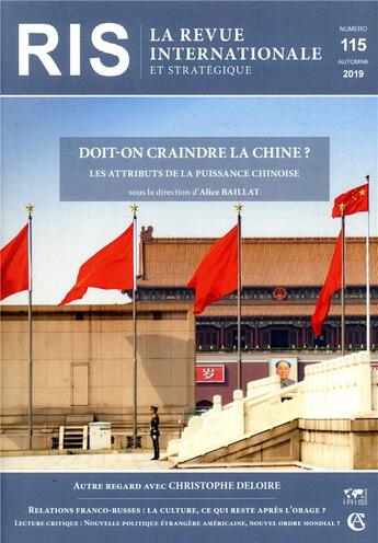 Couverture du livre « La revue internationale et stratégique N.115 ; doit-on craindre la Chine ? » de La Revue Internationale Et Strategique aux éditions Armand Colin