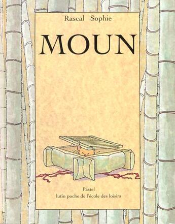 Couverture du livre « Moun » de Rascal/Moon aux éditions Ecole Des Loisirs