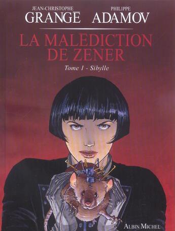 Couverture du livre « La malediction de zener t.1 ; sibylle » de Philippe Adamov et Jean-Christophe Granger aux éditions Drugstore