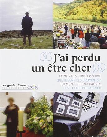 Couverture du livre « J ai perdu un être cher (2e édition) » de  aux éditions Bayard Presse